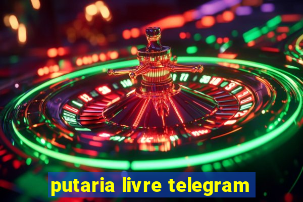 putaria livre telegram